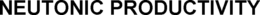 NEUTONIC PRODUCTIVITY trademark