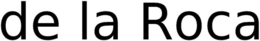 DE LA ROCA trademark
