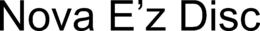 NOVA E'Z DISC trademark