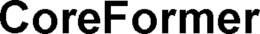 COREFORMER trademark