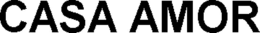 CASA AMOR trademark