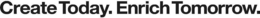 CREATE TODAY. ENRICH TOMORROW. trademark