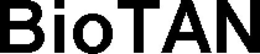 BIOTAN trademark