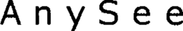 ANYSEE trademark