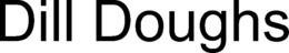DILL DOUGHS trademark