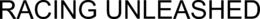 RACING UNLEASHED trademark