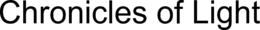 CHRONICLES OF LIGHT trademark