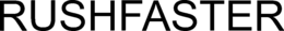 RUSHFASTER trademark