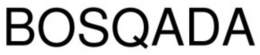 BOSQADA trademark