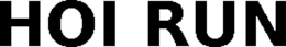 HOI RUN trademark
