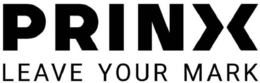 PRINX LEAVE YOUR MARK trademark