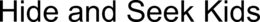 HIDE AND SEEK KIDS trademark