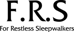 F.R.S FOR RESTLESS SLEEPWALKERS trademark