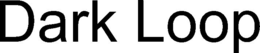 DARK LOOP trademark