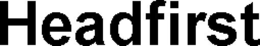 HEADFIRST trademark