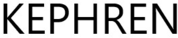 KEPHREN trademark