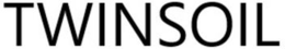 TWINSOIL trademark