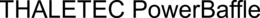 THALETEC POWERBAFFLE trademark