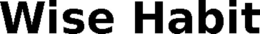 WISE HABIT trademark