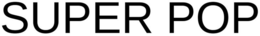 SUPER POP trademark