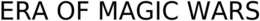 ERA OF MAGIC WARS trademark