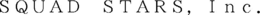SQUAD STARS, INC. trademark