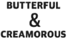BUTTERFUL & CREAMOROUS trademark