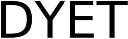 DYET trademark