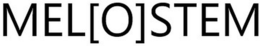 MEL[O]STEM trademark