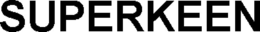 SUPERKEEN trademark