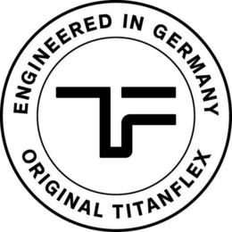 TF ORIGINAL TITANFLEX ENGINEERED IN GERMANY trademark