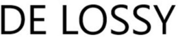 DE LOSSY trademark