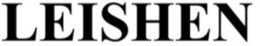 LEISHEN trademark