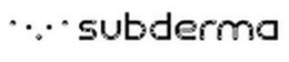 SUBDERMA trademark