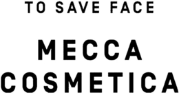 TO SAVE FACE MECCA COSMETICA trademark