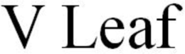 V LEAF trademark