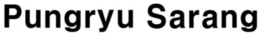 PUNGRYU SARANG trademark