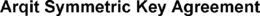 ARQIT SYMMETRIC KEY AGREEMENT trademark