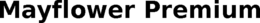 MAYFLOWER PREMIUM trademark