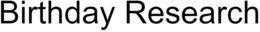 BIRTHDAY RESEARCH trademark