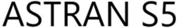 ASTRAN S5 trademark