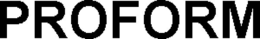 PROFORM trademark