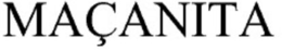 MAÇANITA trademark