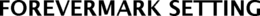 FOREVERMARK SETTING trademark