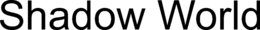 SHADOW WORLD trademark