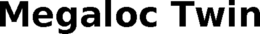 MEGALOC TWIN trademark
