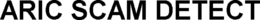 ARIC SCAM DETECT trademark