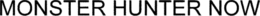 MONSTER HUNTER NOW trademark
