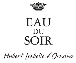 EAU DU SOIR HUBERT ISABELLE D'ORNANO trademark