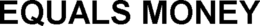 EQUALS MONEY trademark